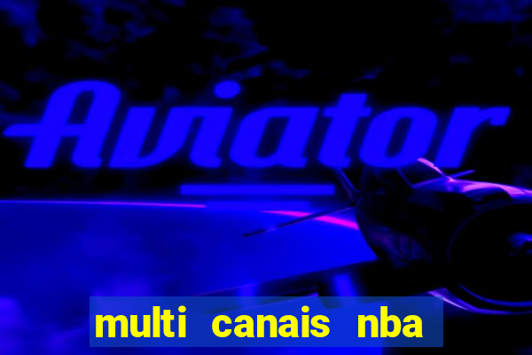 multi canais nba ao vivo